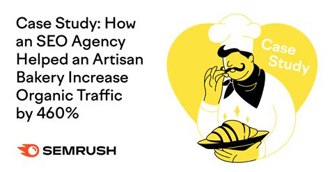 SEO Case Study: How an Agency Boosted Bakery’s Traffic by .